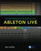 Audio Production Basics with Ableton Live book cover